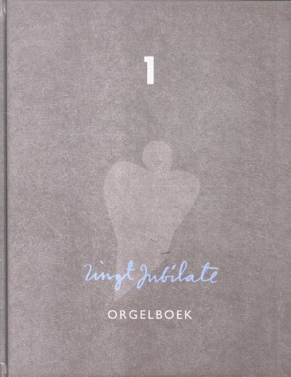 Afbeelding van Zingt jubilate Orgelboek 1