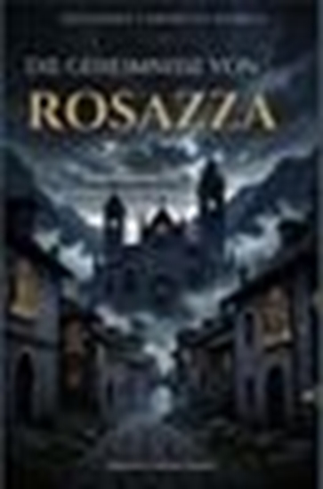 Afbeelding van Die Geheimnisse von Rosazza