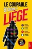Afbeelding van Le Coupable se cache à Liège