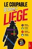 Afbeelding van Le Coupable se cache à Liège