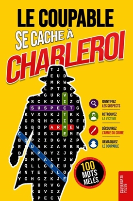Afbeeldingen van Le Coupable se cache à Charleroi