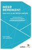 Afbeelding van Meer bereiken? Dan doe je het beter anders!