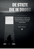 Afbeelding van De stilte die ik droeg