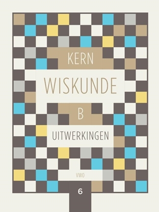 Afbeeldingen van KERN Wiskunde VWO B leerjaar 6 Uitwerkingen