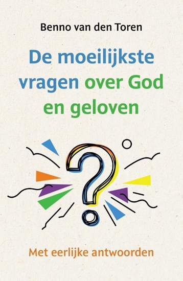 Afbeelding van De moeilijkste vragen over God en geloven