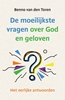 Afbeelding van De moeilijkste vragen over God en geloven