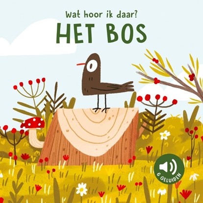 Afbeeldingen van Het bos - Wat hoor ik daar?