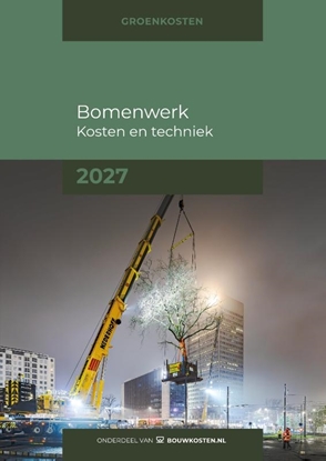 Afbeeldingen van Bomenwerk, Kosten en techniek 2027
