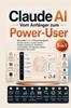 Afbeelding van Claude AI – Vom Anfänger zum Power-User: Das große 9-in-1-Praxis-Handbuch