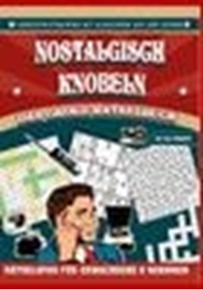 Afbeeldingen van Nostalgisch knobeln – Das große Rätselbuch in XL-Schrift: Rätselspaß für Erwachsene & Senioren: Gedächtnistraining mit Klassikern aus der Jugend