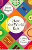 Afbeelding van How the World Eats