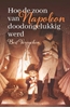 Afbeelding van Hoe de zoon van Napoleon doodongelukkig werd