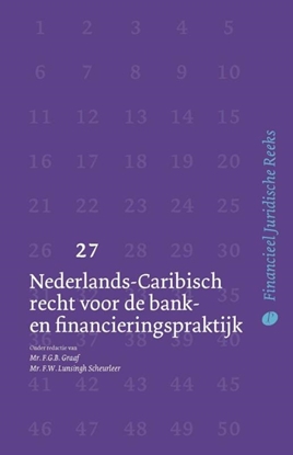 Afbeeldingen van Financieel Juridische Reeks Nederlands-Caribisch recht voor de bank- en financieringspraktijk