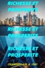 Afbeelding van RICHESSE ET PROSPERITE
