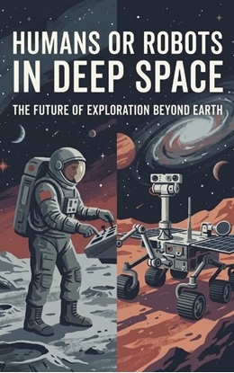 Afbeeldingen van Humans or Robots in Deep Space