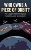 Afbeelding van Who Owns a Piece of Orbit?