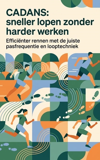 Afbeelding van Cadans: sneller lopen zonder harder werken