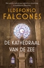 Afbeelding van De kathedraal van de zee De kathedraal van de zee