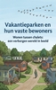 Afbeelding van Vakantieparken en hun vaste bewoners