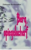 Afbeelding van Berg, spiegelscherf