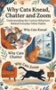 Afbeelding van Why Cats Knead, Chatter and Zoom