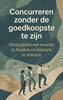 Afbeelding van Concurreren zonder de goedkoopste te zijn
