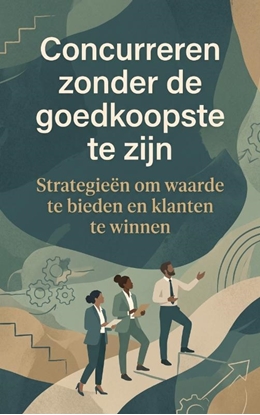Afbeeldingen van Concurreren zonder de goedkoopste te zijn