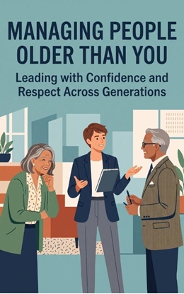 Afbeeldingen van Managing People Older Than You