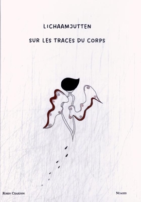 Afbeeldingen van lichaamjutten - sur les traces du corps