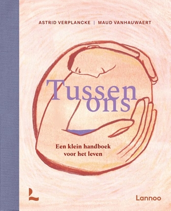 Afbeeldingen van Tussen ons - Een klein handboek voor het leven
