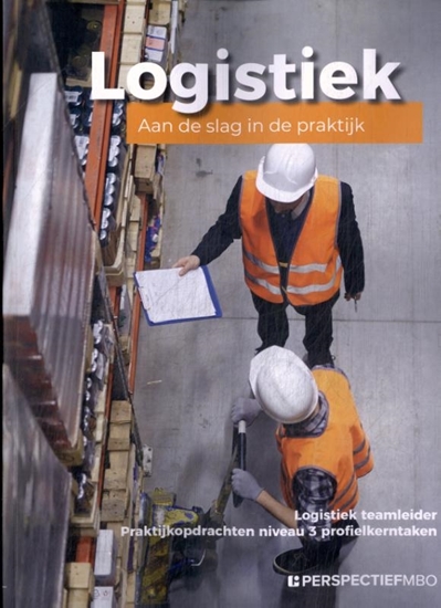 Afbeelding van Logistiek niveau 3 profielkerntaken Praktijkopdrachten