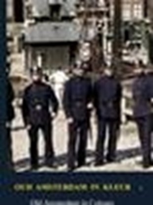 Afbeeldingen van Oud Amsterdam in kleur / Old Amsterdam in Color