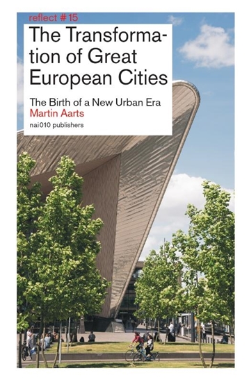 Afbeelding van Reflect The Transformation of Great European Cities