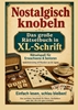 Afbeelding van Nostalgisch knobeln – Das große Rätselbuch in XL-Schrift: Rätselspaß für Erwachsene & Senioren: Gedächtnistraining mit Klassikern aus der Jugend
