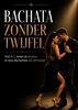 Afbeelding van Bachata zonder twijfel
