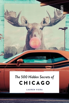Afbeeldingen van The 500 Hidden Secrets The 500 hidden secrets of Chicago