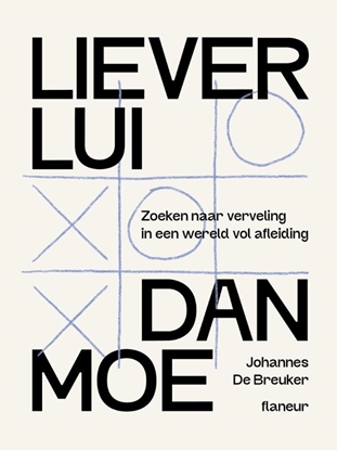 Afbeeldingen van Liever lui dan moe