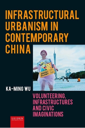 Afbeeldingen van Infrastructural Urbanism in Contemporary China