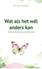 Afbeelding van Wat als het wél anders kan?