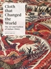 Afbeelding van Cloth that Changed the World