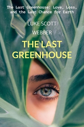 Afbeeldingen van The Last Greenhouse