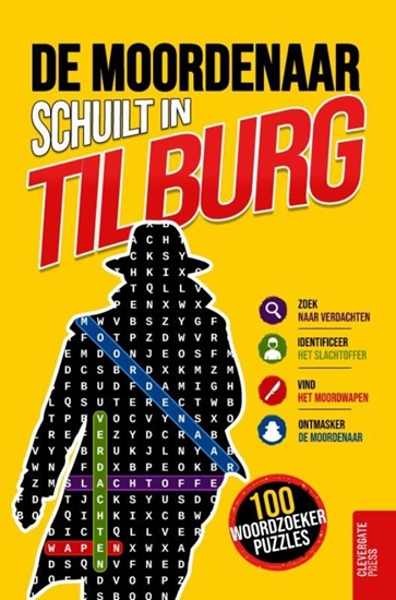 Afbeelding van De moordenaar schuilt in Tilburg