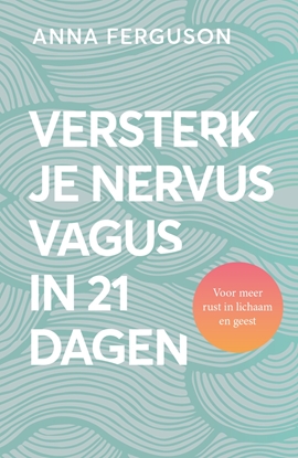 Afbeeldingen van Versterk je nervus vagus in 21 dagen