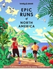 Afbeelding van Lonely Planet Epic series Lonely Planet Epic Runs of North America