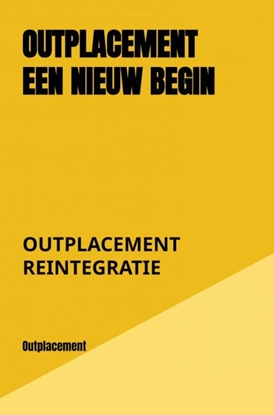 Afbeeldingen van Outplacement een nieuw begin