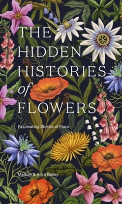 Afbeeldingen van The Hidden Histories of Flowers