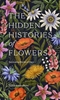 Afbeelding van The Hidden Histories of Flowers