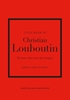Afbeelding van Little Books of Fashion Little Book of Christian Louboutin