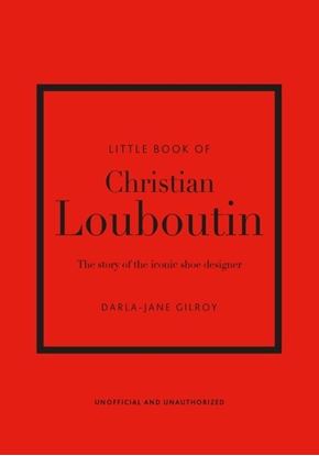 Afbeeldingen van Little Books of Fashion Little Book of Christian Louboutin