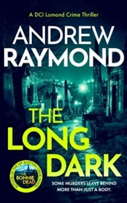 Afbeeldingen van DCI Lomond Crime Thrillers The Long Dark